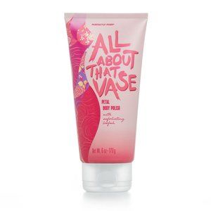 🧼 All About That Vase Body Polish 🧼